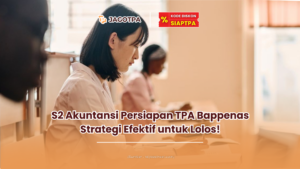 S2 Akuntansi Persiapan TPA Bappenas Strategi Efektif untuk Lolos!