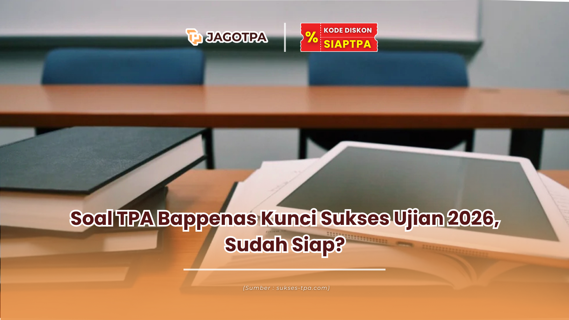 Soal TPA Bappenas Kunci Sukses Ujian 2026, Sudah Siap?