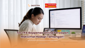 Tes TPA Bappenas Online Persiapan Maksimal Hadapi Tantangan!