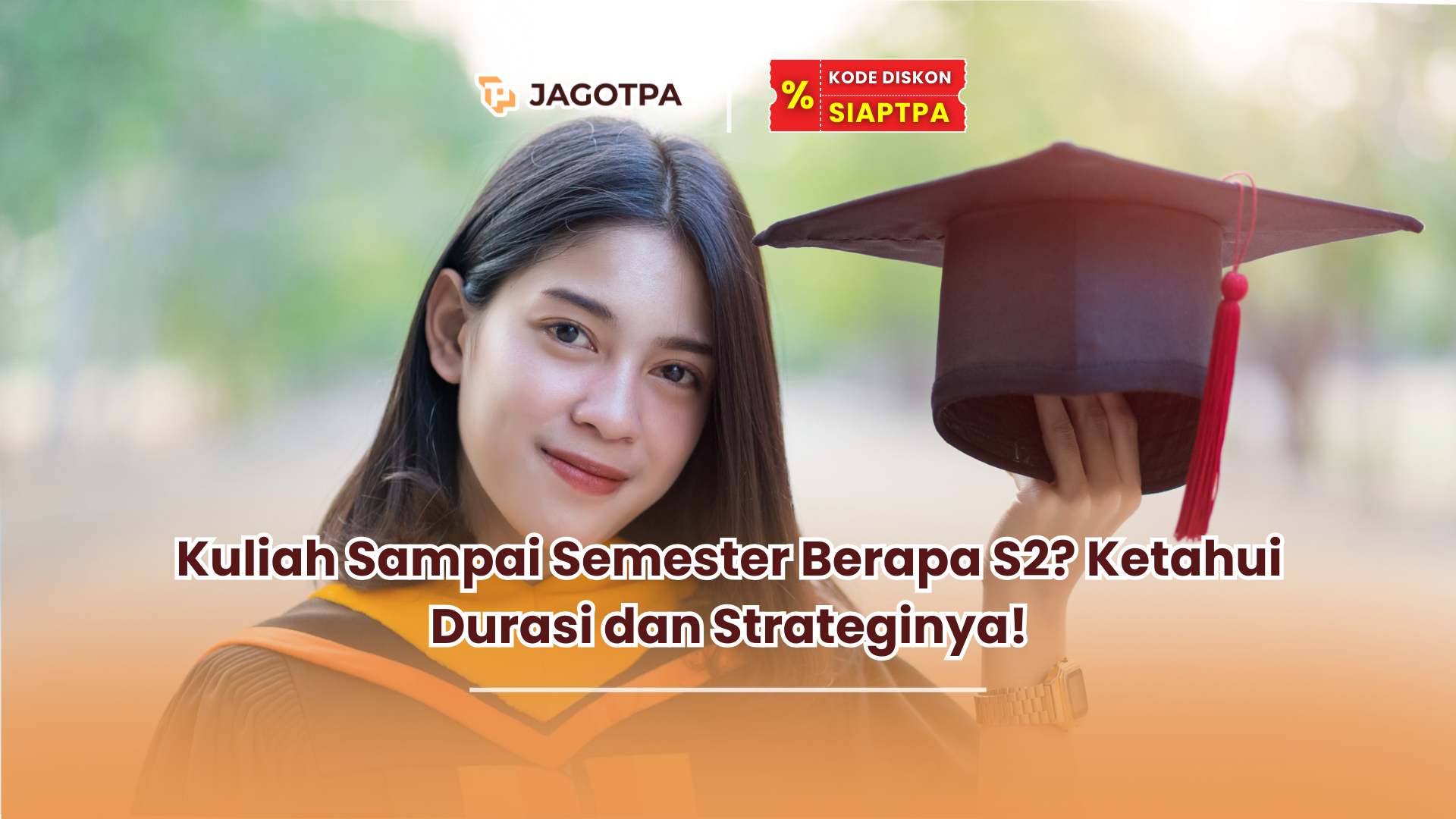 Kuliah Sampai Semester Berapa S2? Ketahui Durasi dan Strateginya!