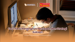Tes TPA S2 Pentingnya Persiapan dan Strategi Sukses!