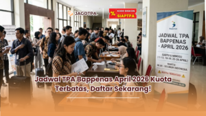 Jadwal TPA Bappenas April 2026 Kuota Terbatas, Daftar Sekarang!