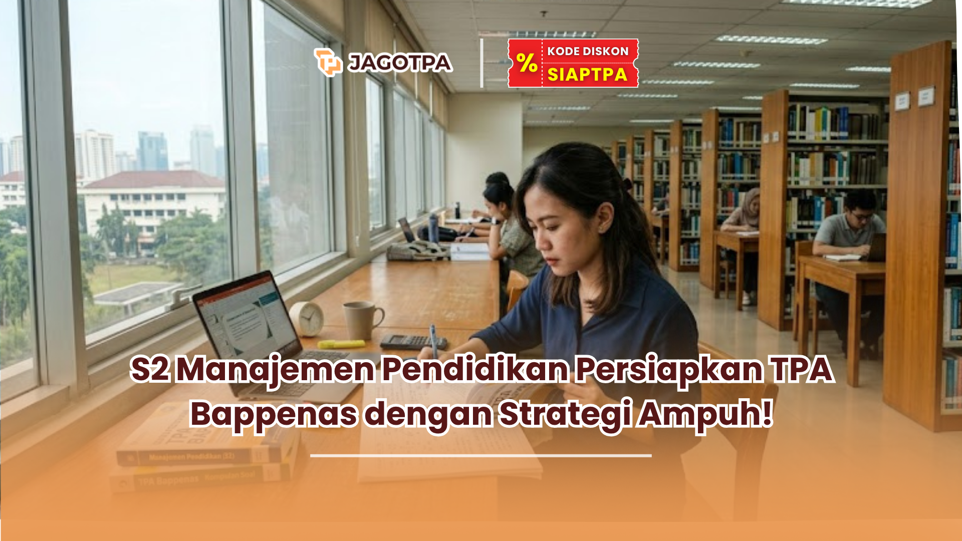 S2 Manajemen Pendidikan Persiapkan TPA Bappenas dengan Strategi Ampuh!