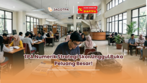 TPA Numerik Strategi Skor Unggul Buka Peluang Besar!